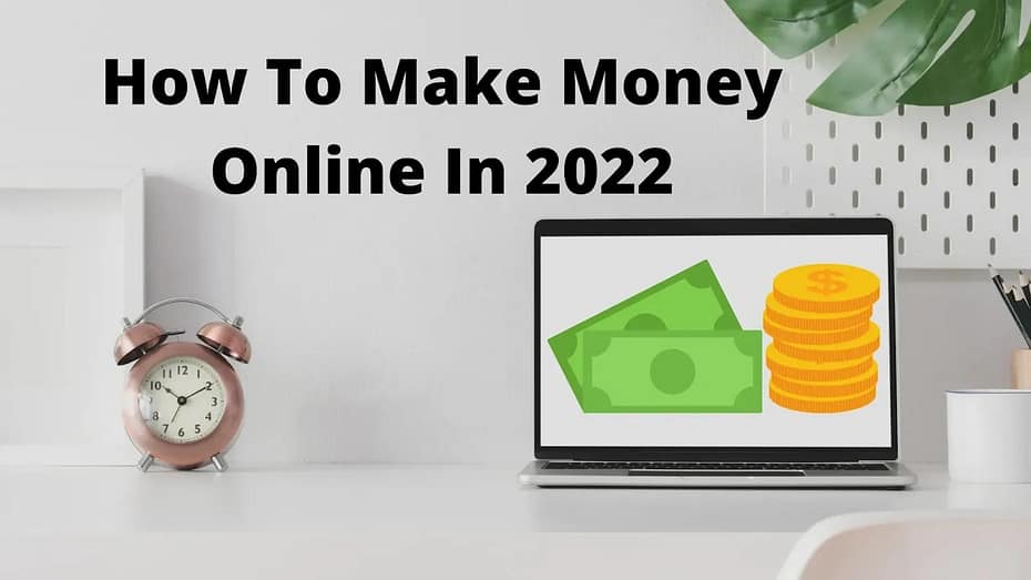 how to make money online in 2022 358269222